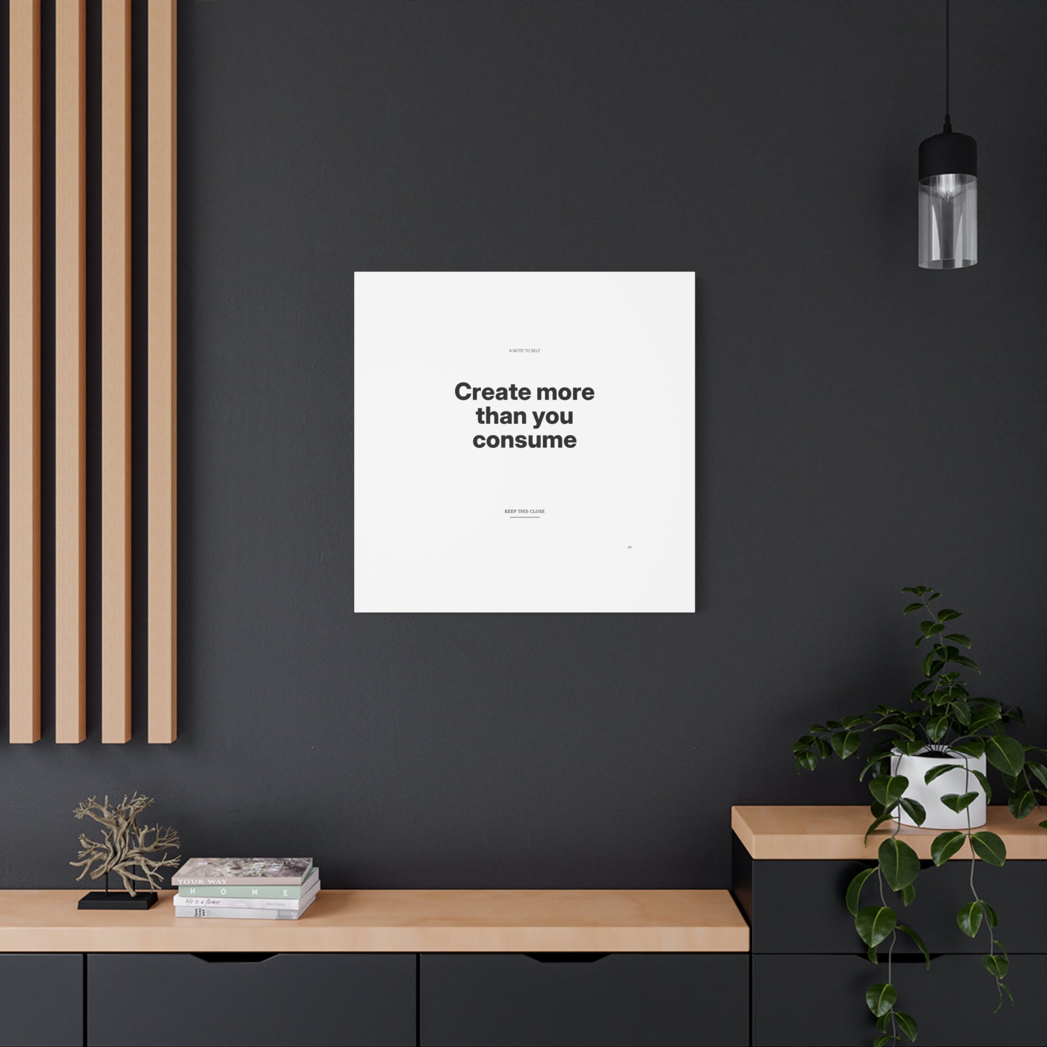 Create More Than You Consume
