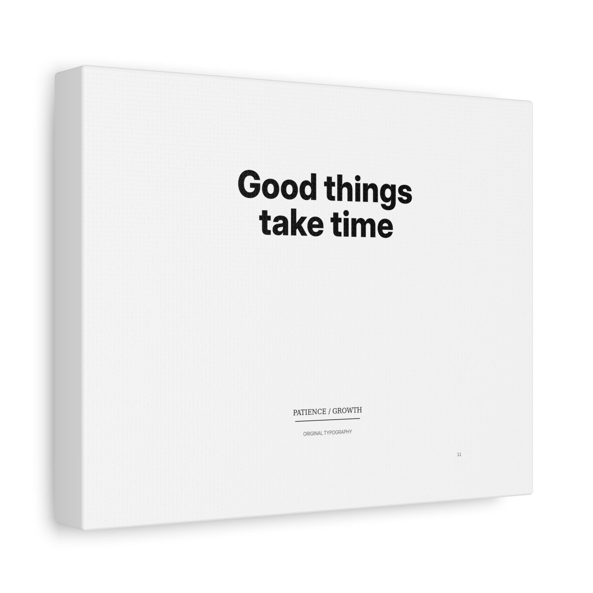 Good Things Take Time