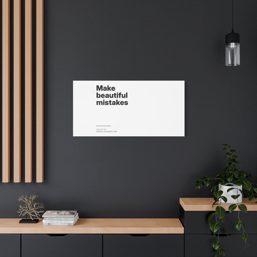 Make Beautiful Mistakes
