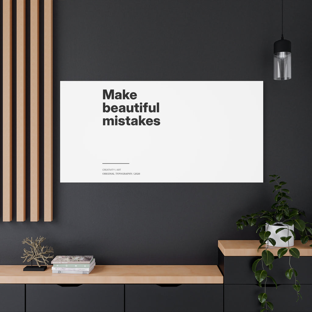 Make Beautiful Mistakes