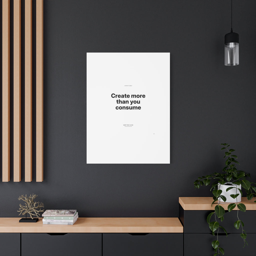 Create More Than You Consume
