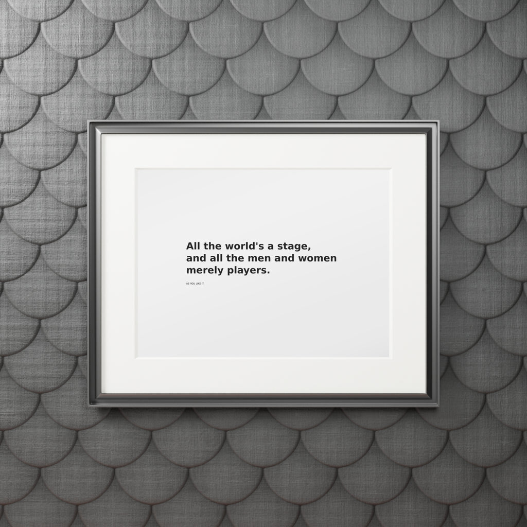 Shakespeare Quote Fine Art Print — “All the world's a stage” Passepartout