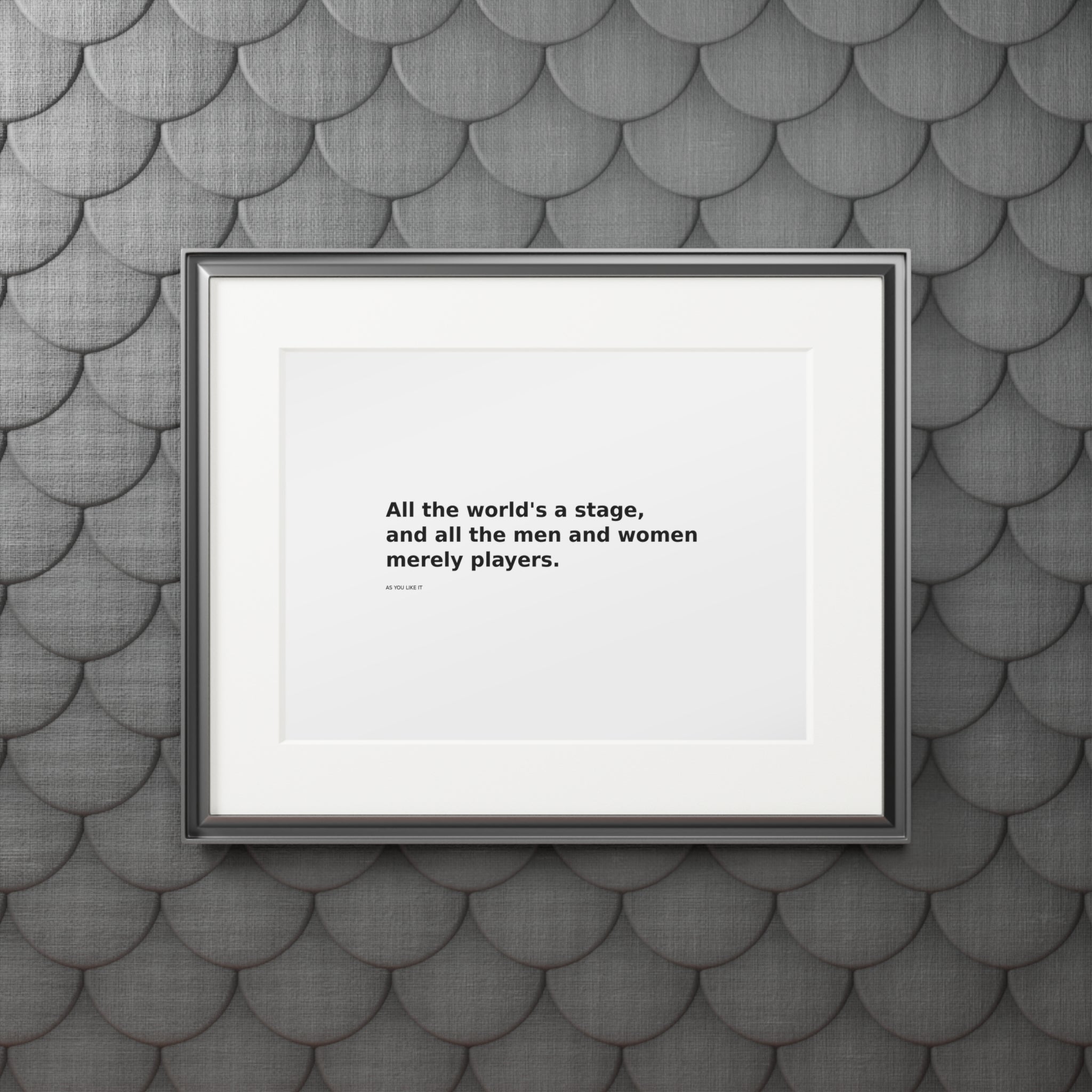 Shakespeare Quote Fine Art Print — “All the world's a stage” Passepartout