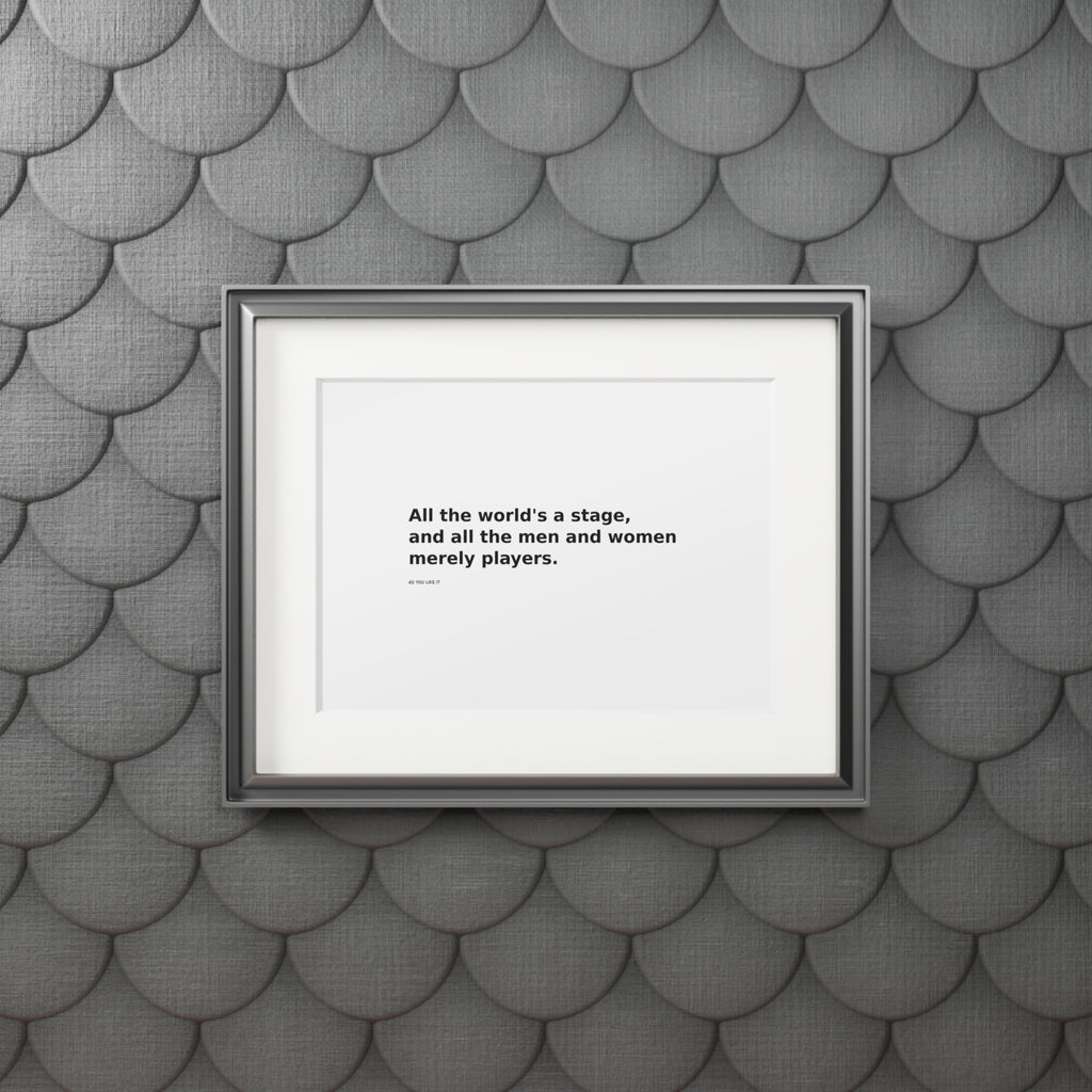 Shakespeare Quote Fine Art Print — “All the world's a stage” Passepartout
