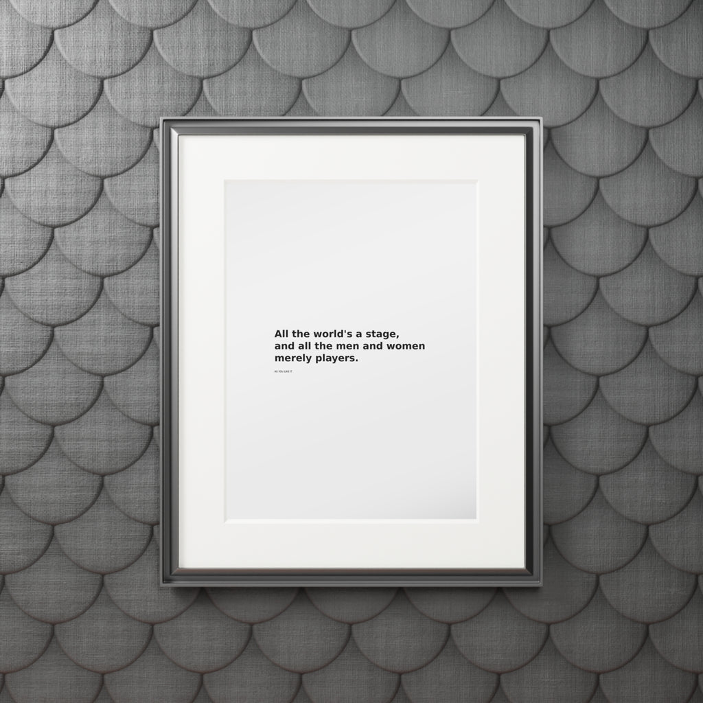 Shakespeare Quote Fine Art Print — “All the world's a stage” Passepartout