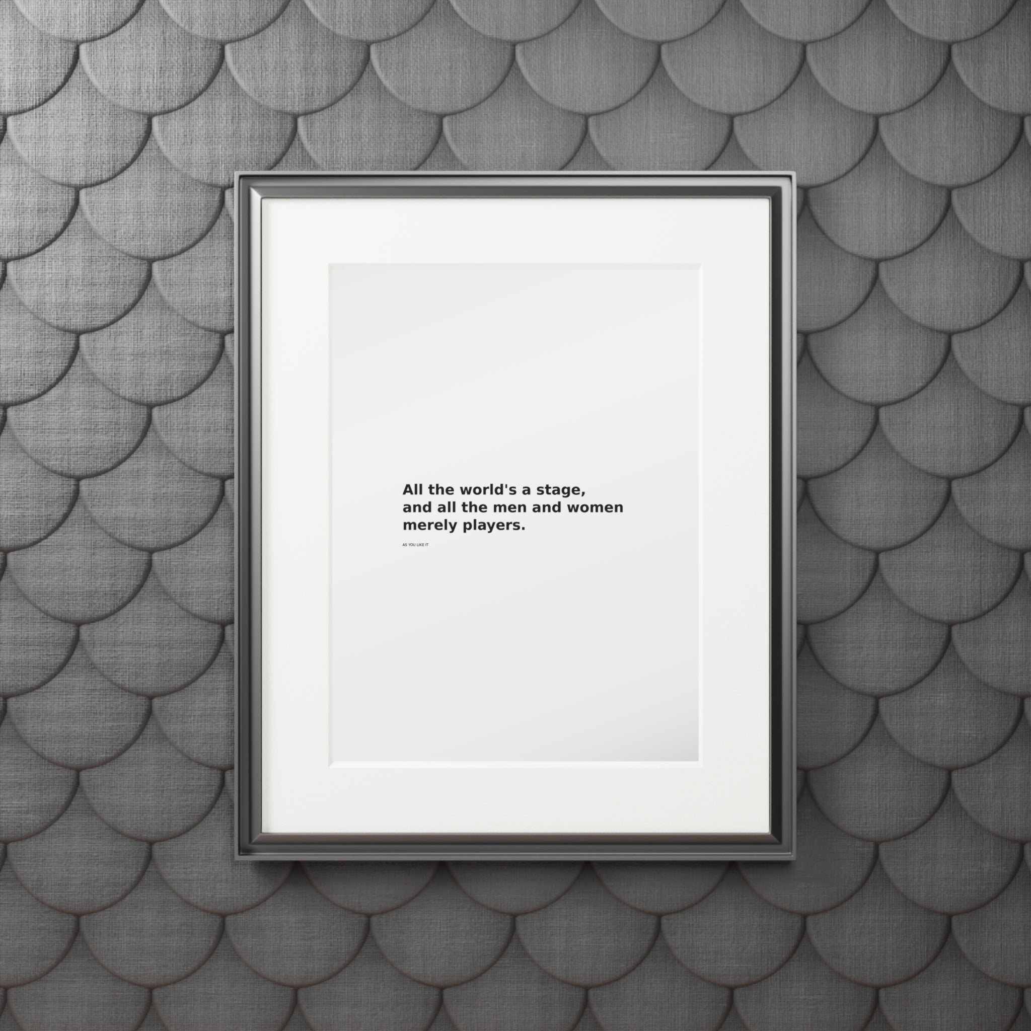 Shakespeare Quote Fine Art Print — “All the world's a stage” Passepartout