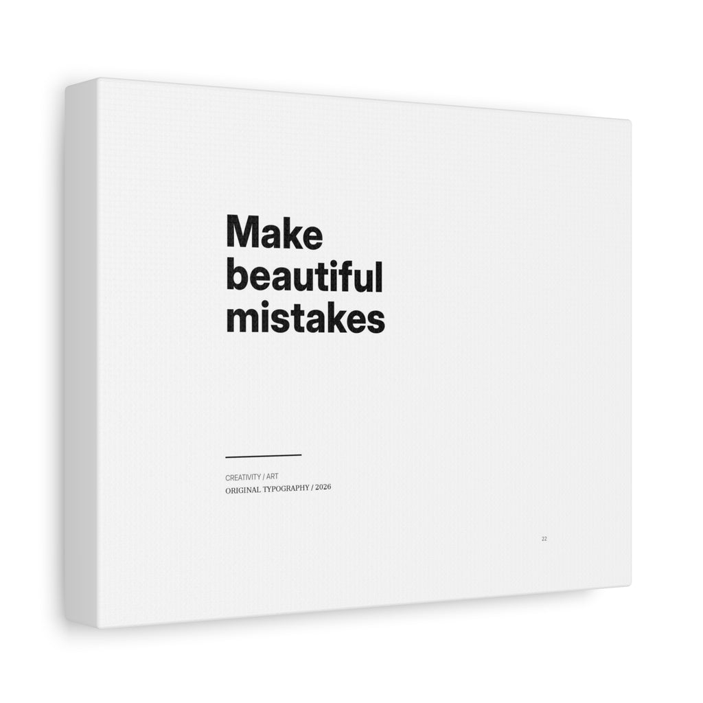 Make Beautiful Mistakes