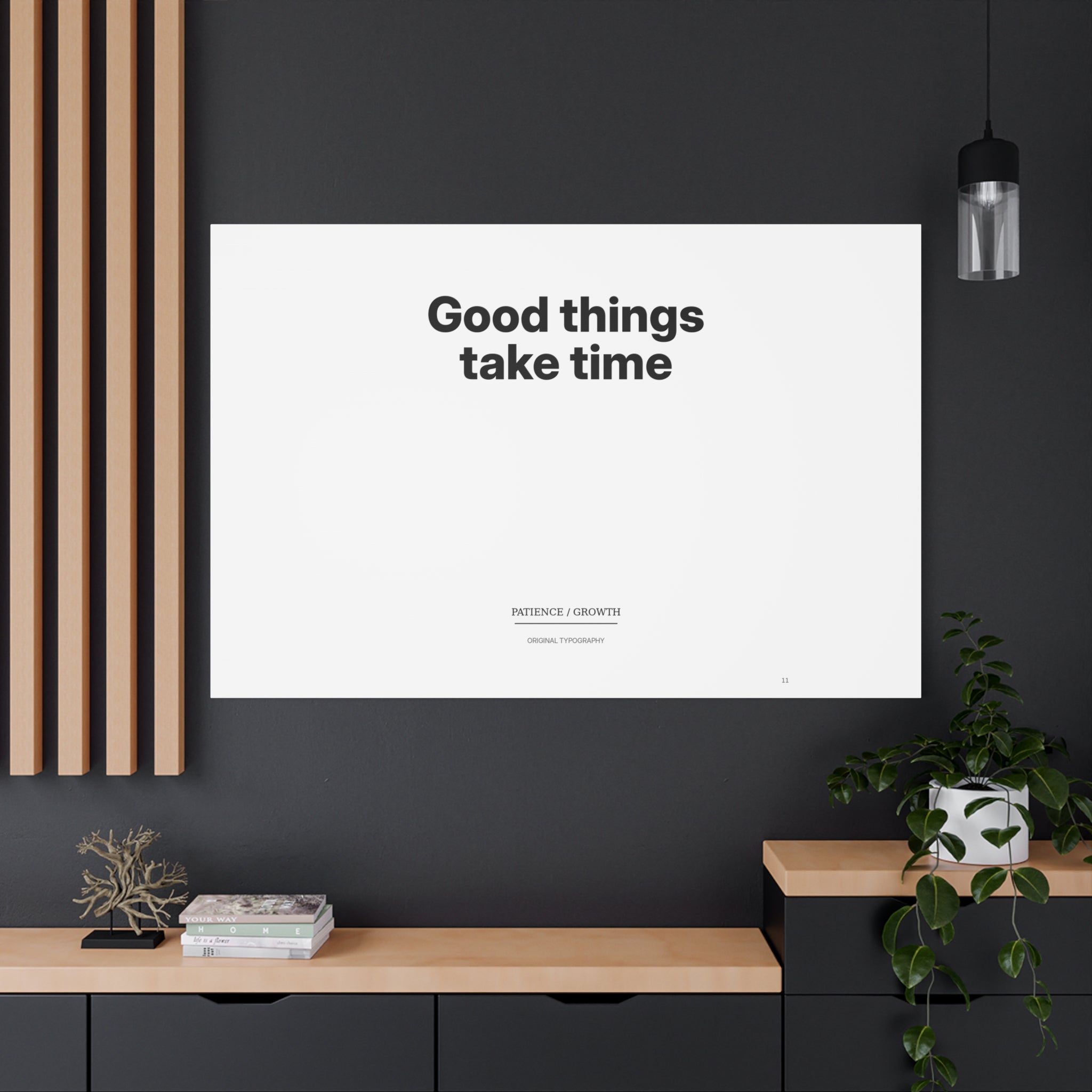 Good Things Take Time