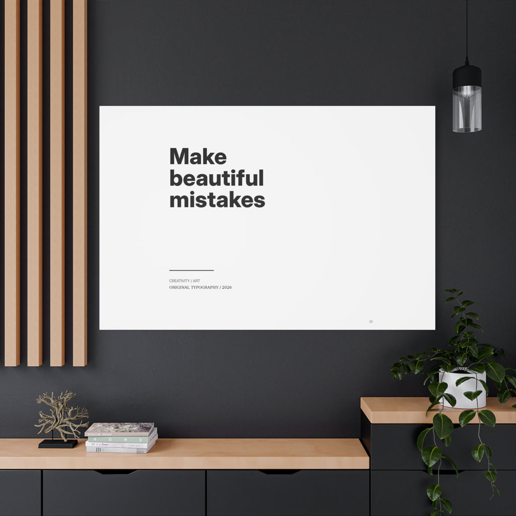 Make Beautiful Mistakes