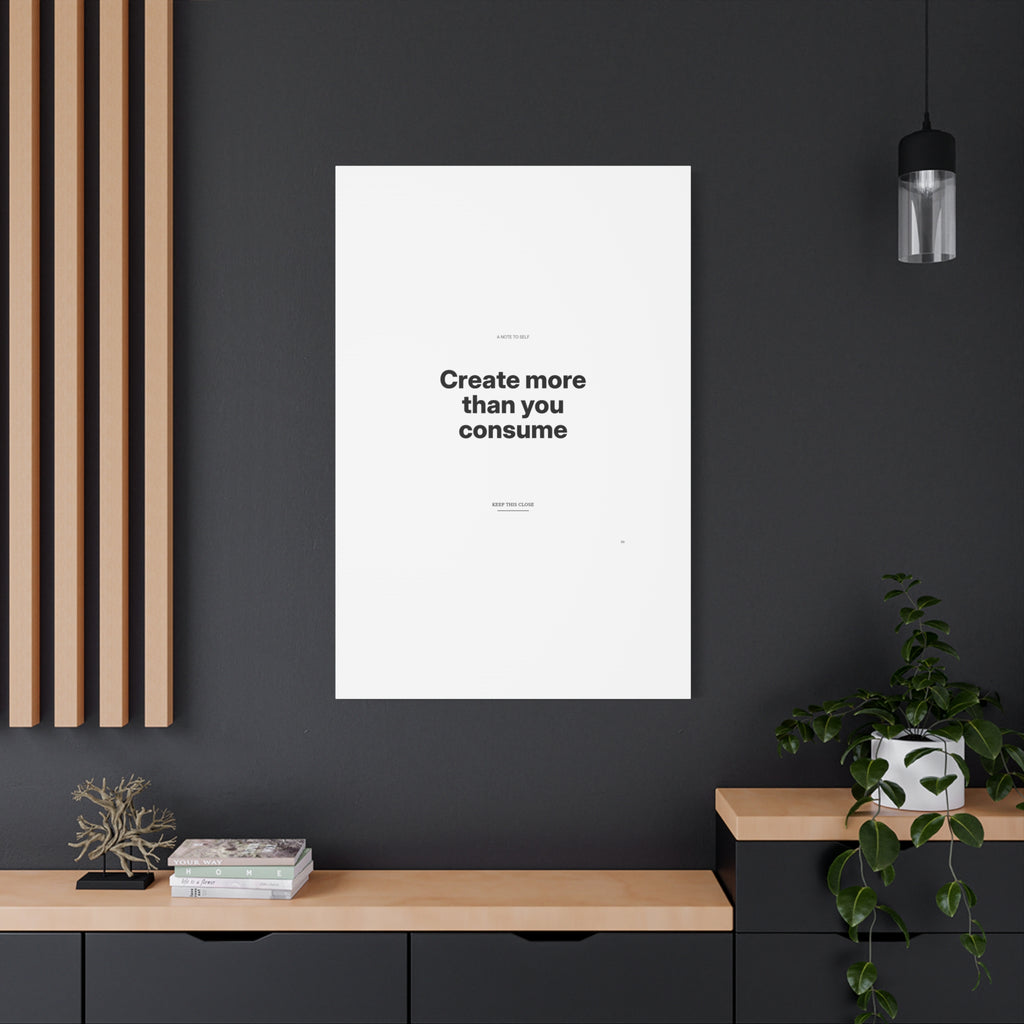 Create More Than You Consume