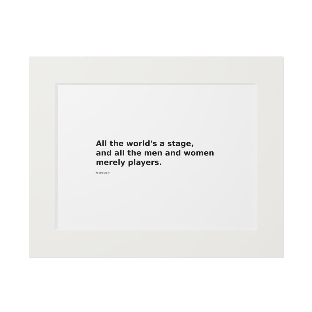 Shakespeare Quote Fine Art Print — “All the world's a stage” Passepartout