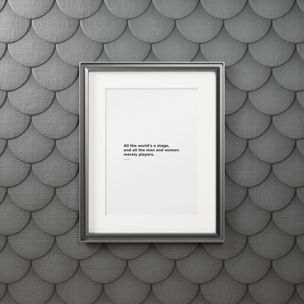 Shakespeare Quote Fine Art Print — “All the world's a stage” Passepartout