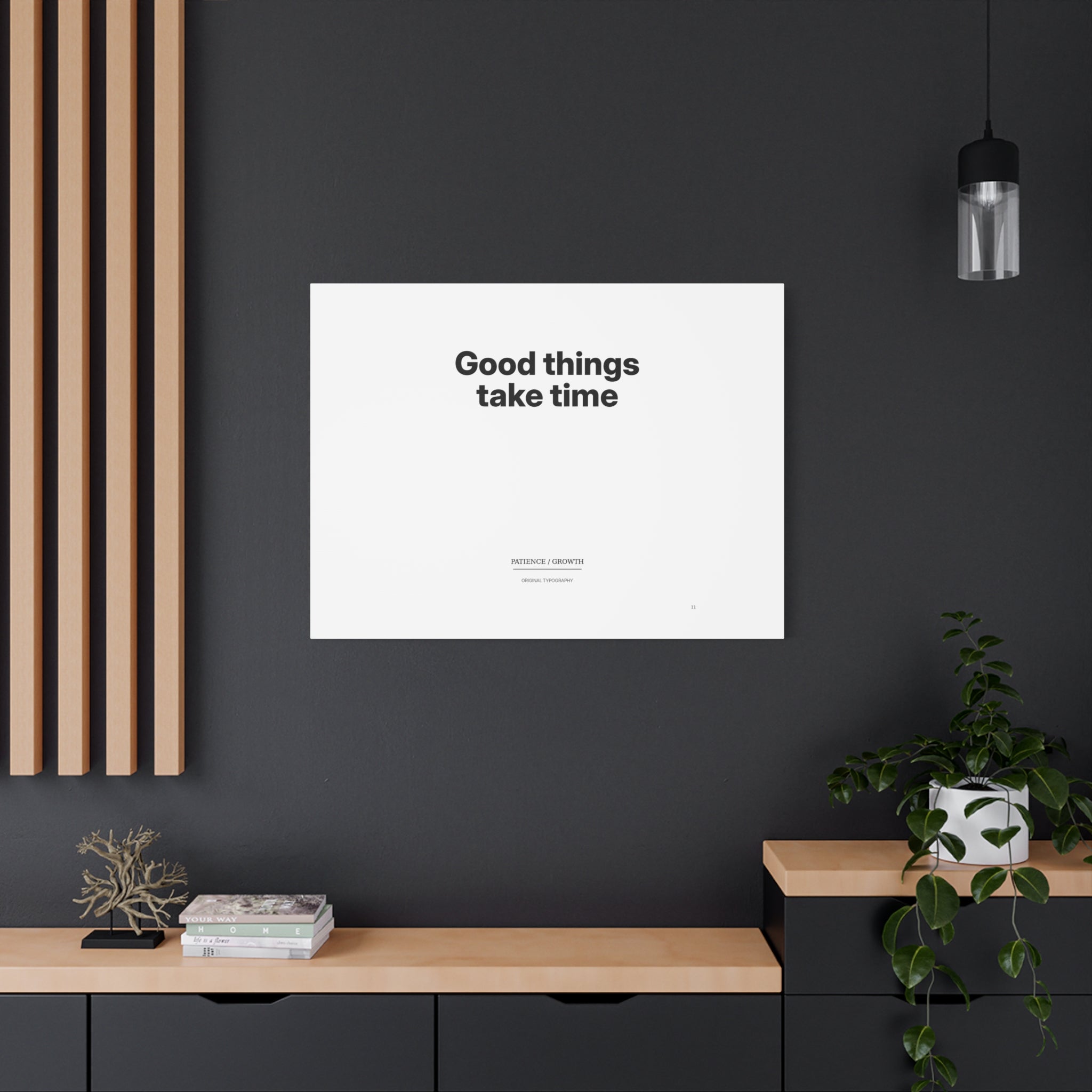 Good Things Take Time