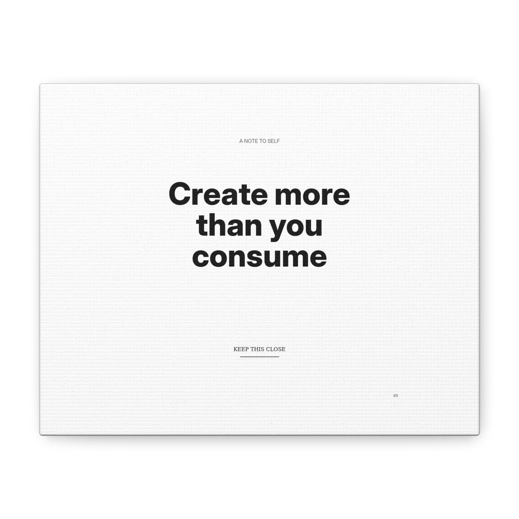 Create More Than You Consume