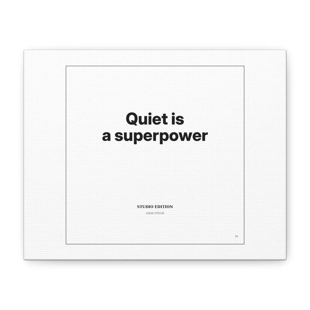 Quiet Is a Superpower